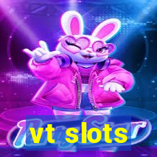 vt slots